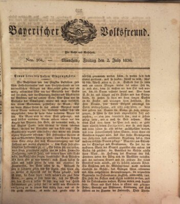 Der bayerische Volksfreund Freitag 2. Juli 1830