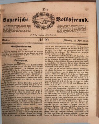 Der bayerische Volksfreund Mittwoch 15. April 1840