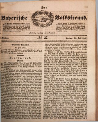 Der bayerische Volksfreund Freitag 31. Juli 1840