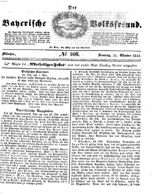 Der bayerische Volksfreund Sonntag 31. Oktober 1841