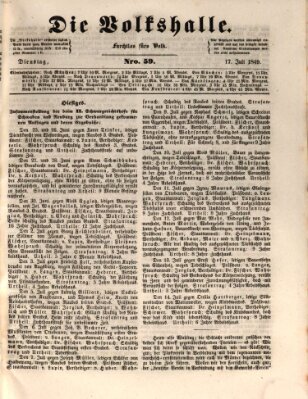 Die Volkshalle Dienstag 17. Juli 1849