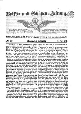 Volks- und Schützenzeitung Montag 24. April 1865