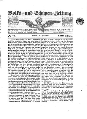 Volks- und Schützenzeitung Mittwoch 24. Juni 1868