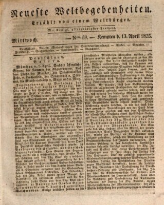 Neueste Weltbegebenheiten (Kemptner Zeitung) Mittwoch 13. April 1825