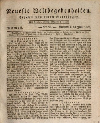 Neueste Weltbegebenheiten (Kemptner Zeitung) Mittwoch 13. Juni 1827