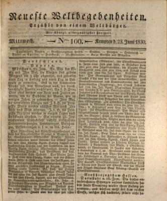 Neueste Weltbegebenheiten (Kemptner Zeitung) Mittwoch 23. Juni 1830