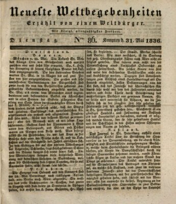 Neueste Weltbegebenheiten (Kemptner Zeitung) Dienstag 31. Mai 1836