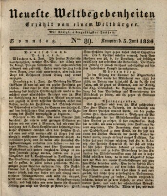 Neueste Weltbegebenheiten (Kemptner Zeitung) Sonntag 5. Juni 1836