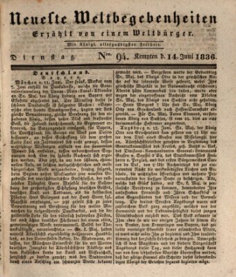 Neueste Weltbegebenheiten (Kemptner Zeitung) Dienstag 14. Juni 1836