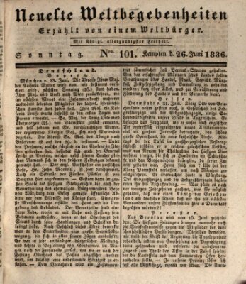 Neueste Weltbegebenheiten (Kemptner Zeitung) Sonntag 26. Juni 1836