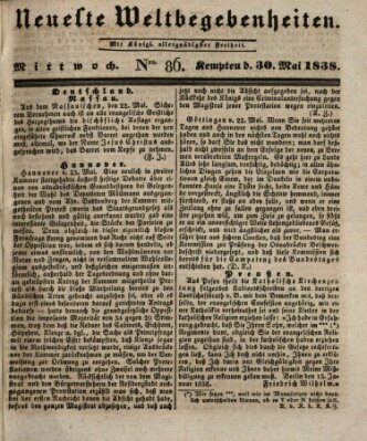 Neueste Weltbegebenheiten (Kemptner Zeitung) Mittwoch 30. Mai 1838