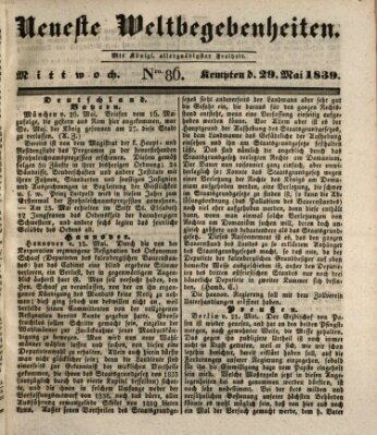 Neueste Weltbegebenheiten (Kemptner Zeitung) Mittwoch 29. Mai 1839