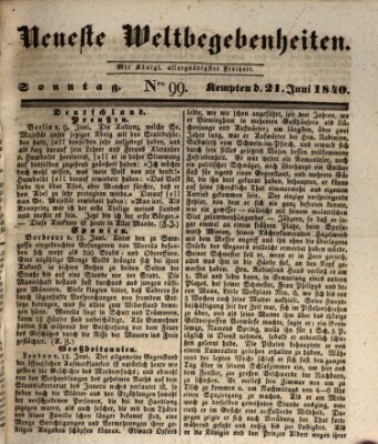 Neueste Weltbegebenheiten (Kemptner Zeitung) Sonntag 21. Juni 1840