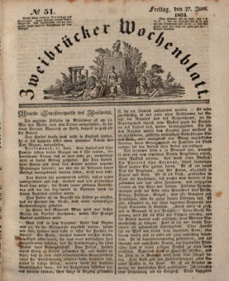 Zweibrücker Wochenblatt Freitag 27. Juni 1834