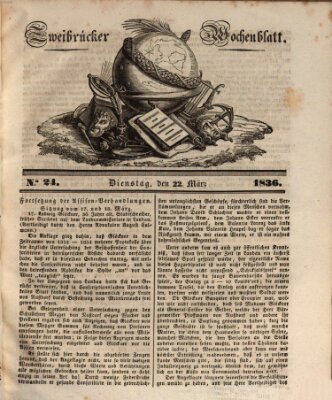 Zweibrücker Wochenblatt Dienstag 22. März 1836