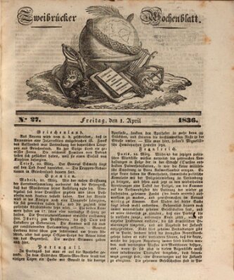 Zweibrücker Wochenblatt Freitag 1. April 1836