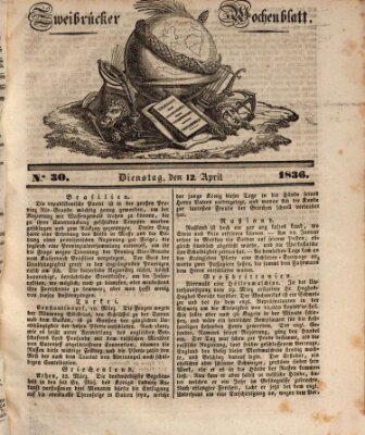 Zweibrücker Wochenblatt Dienstag 12. April 1836