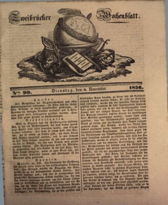 Zweibrücker Wochenblatt Dienstag 8. November 1836