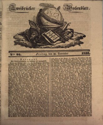 Zweibrücker Wochenblatt Freitag 25. November 1836