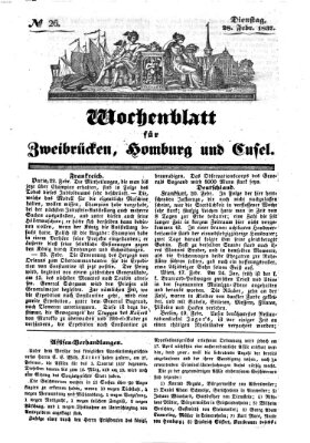 Wochenblatt für Zweibrücken, Homburg und Cusel (Zweibrücker Wochenblatt) Dienstag 28. Februar 1837