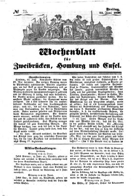 Wochenblatt für Zweibrücken, Homburg und Cusel (Zweibrücker Wochenblatt) Freitag 23. Juni 1837