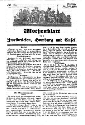 Wochenblatt für Zweibrücken, Homburg und Cusel (Zweibrücker Wochenblatt) Freitag 21. Juli 1837