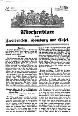 Wochenblatt für Zweibrücken, Homburg und Cusel (Zweibrücker Wochenblatt) Freitag 25. August 1837