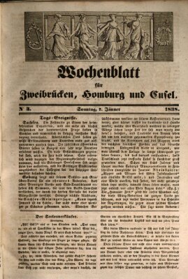 Wochenblatt für Zweibrücken, Homburg und Cusel (Zweibrücker Wochenblatt) Sonntag 7. Januar 1838