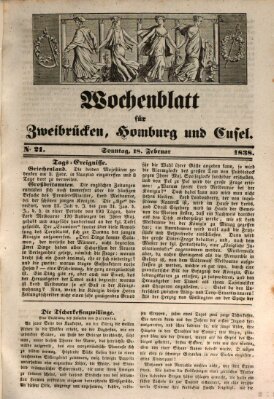 Wochenblatt für Zweibrücken, Homburg und Cusel (Zweibrücker Wochenblatt) Sonntag 18. Februar 1838