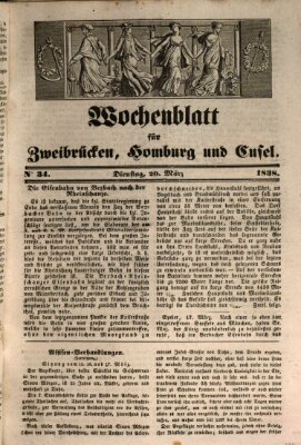 Wochenblatt für Zweibrücken, Homburg und Cusel (Zweibrücker Wochenblatt) Dienstag 20. März 1838