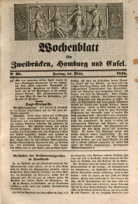 Wochenblatt für Zweibrücken, Homburg und Cusel (Zweibrücker Wochenblatt) Freitag 30. März 1838