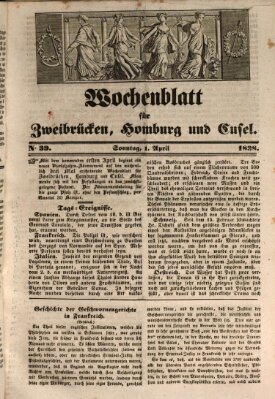 Wochenblatt für Zweibrücken, Homburg und Cusel (Zweibrücker Wochenblatt) Sonntag 1. April 1838