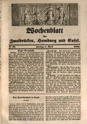 Wochenblatt für Zweibrücken, Homburg und Cusel (Zweibrücker Wochenblatt) Freitag 6. April 1838