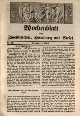 Wochenblatt für Zweibrücken, Homburg und Cusel (Zweibrücker Wochenblatt) Freitag 13. April 1838