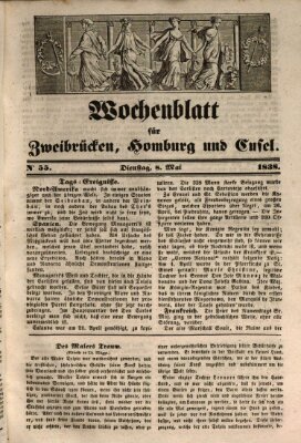 Wochenblatt für Zweibrücken, Homburg und Cusel (Zweibrücker Wochenblatt) Dienstag 8. Mai 1838