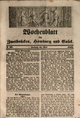 Wochenblatt für Zweibrücken, Homburg und Cusel (Zweibrücker Wochenblatt) Freitag 25. Mai 1838