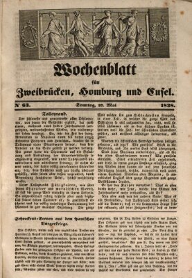 Wochenblatt für Zweibrücken, Homburg und Cusel (Zweibrücker Wochenblatt) Sonntag 27. Mai 1838