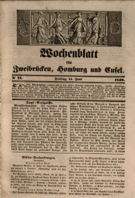 Wochenblatt für Zweibrücken, Homburg und Cusel (Zweibrücker Wochenblatt) Freitag 15. Juni 1838