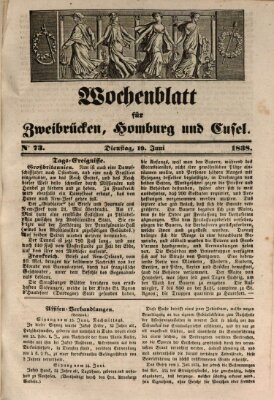 Wochenblatt für Zweibrücken, Homburg und Cusel (Zweibrücker Wochenblatt) Dienstag 19. Juni 1838