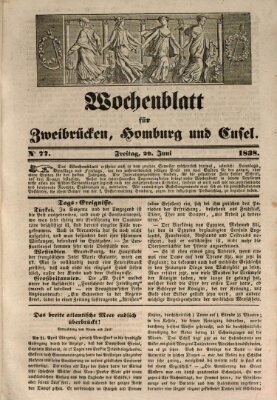 Wochenblatt für Zweibrücken, Homburg und Cusel (Zweibrücker Wochenblatt) Freitag 29. Juni 1838