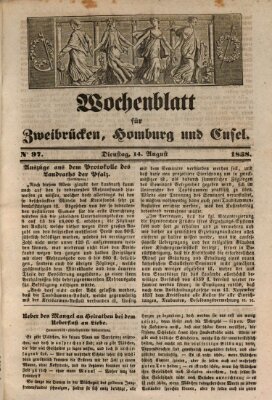 Wochenblatt für Zweibrücken, Homburg und Cusel (Zweibrücker Wochenblatt) Dienstag 14. August 1838