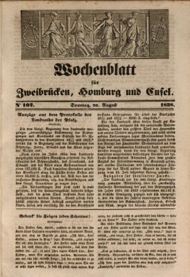 Wochenblatt für Zweibrücken, Homburg und Cusel (Zweibrücker Wochenblatt) Sonntag 26. August 1838