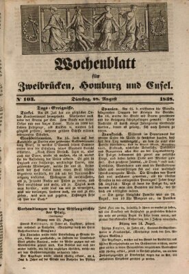 Wochenblatt für Zweibrücken, Homburg und Cusel (Zweibrücker Wochenblatt) Dienstag 28. August 1838