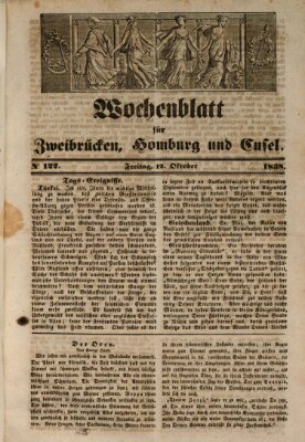 Wochenblatt für Zweibrücken, Homburg und Cusel (Zweibrücker Wochenblatt) Freitag 12. Oktober 1838