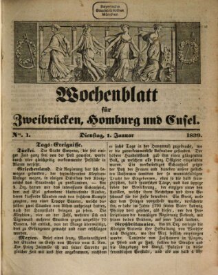 Wochenblatt für Zweibrücken, Homburg und Cusel (Zweibrücker Wochenblatt) Dienstag 1. Januar 1839