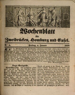 Wochenblatt für Zweibrücken, Homburg und Cusel (Zweibrücker Wochenblatt) Freitag 4. Januar 1839