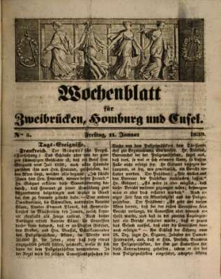 Wochenblatt für Zweibrücken, Homburg und Cusel (Zweibrücker Wochenblatt) Freitag 11. Januar 1839