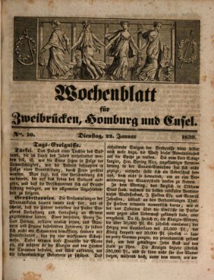 Wochenblatt für Zweibrücken, Homburg und Cusel (Zweibrücker Wochenblatt) Dienstag 22. Januar 1839