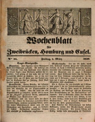 Wochenblatt für Zweibrücken, Homburg und Cusel (Zweibrücker Wochenblatt) Freitag 1. März 1839