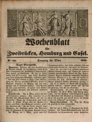 Wochenblatt für Zweibrücken, Homburg und Cusel (Zweibrücker Wochenblatt) Sonntag 10. März 1839